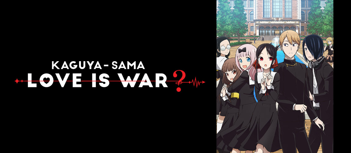 Kaguya-sama: Love Is War Season 1 Blu-ray Release  The funniest anime  about love, Kaguya-sama: Love Is War is coming to Blu-ray as a complete  set on February 18, 2020! Pre-order today